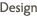 design